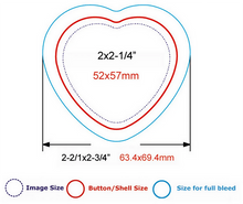 Load image into Gallery viewer, 3ct Big Heart Shaped Buttons, Pins, or Magnets with YOUR Logo, Design, Photo, or Text on them!
