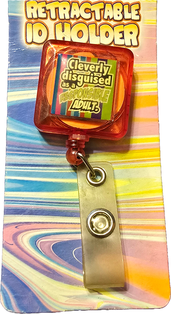 Cleverly Disguised As A Responsible Adult Badge Holder Retractable ID Holder NIP!